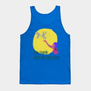 The truth will set you free Tank Top